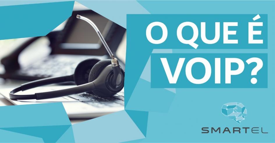 Conheça mais sobre a telefonia VoIP