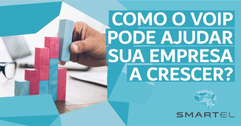 Como o VoIP pode ajudar sua empresa a crescer?